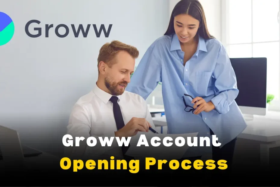 Groww Account Opening Process