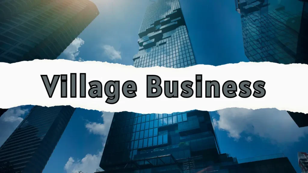 60 Village Business Ideas in Hindi